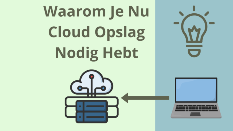 Waarom Cloud Opslag